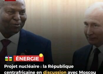 La RCA en pourparlers avec Moscou pour la construction d&rsquo;une centrale nucléaire